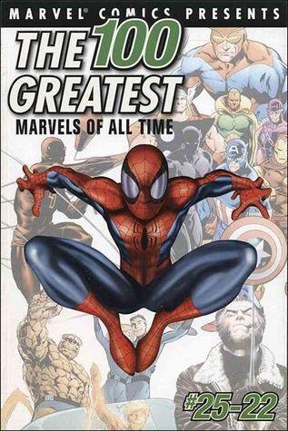 The 100 Greatest Marvels of All Time: #25-22