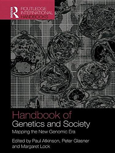 The Handbook of Genetics & Society: Mapping the New Genomic Era