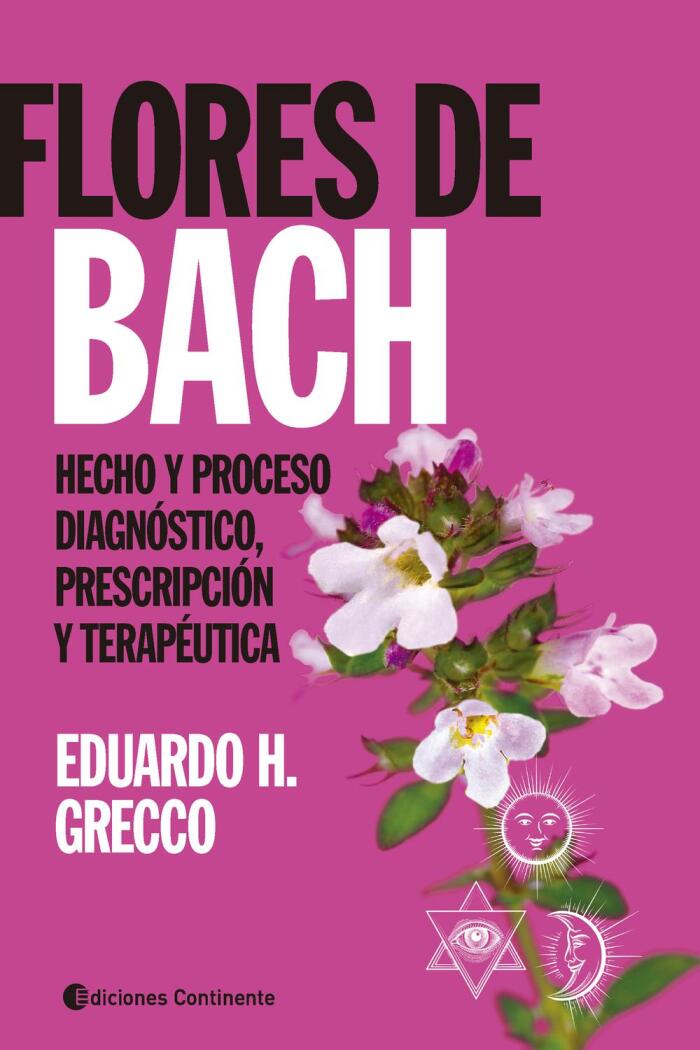 Flores de Bach: Hecho y Proceso Diagnóstico, Prescripción y Terapéutica