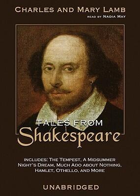 Tales from Shakespeare: Includes: The Tempest, A Midusmmer Night's Dream, Much Ado About Nothing, Hamlet, Othello, and More, Library Edition
