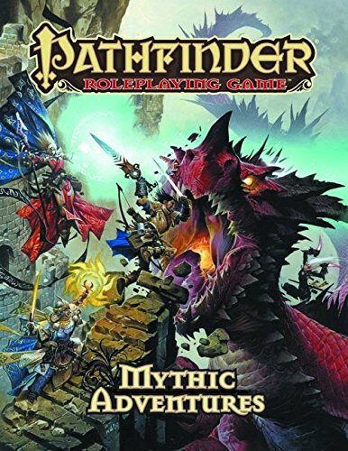 Pathfinder Roleplaying Game: Mythic Adventures by Jason Bulmahn