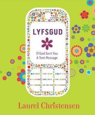 Lyfsgud: If God Sent You a Text Message