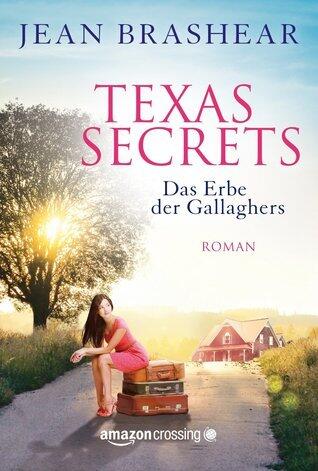 Texas Secrets - Das Erbe der Gallaghers