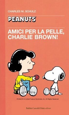 Amici per la pelle, Charlie Brown!
