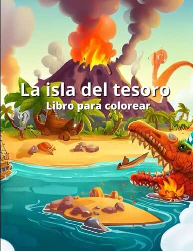 La Isla del Tesoro: Libro para colorear