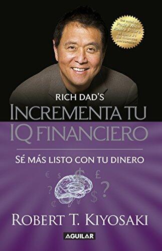 Incrementa tu IQ financiero: Sé más listo con tu dinero