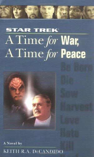 Star Trek: A Time for War, A Time for Peace (Star Trek)(Star Trek The Next Generation)(Star Trek Deep Space Nine)