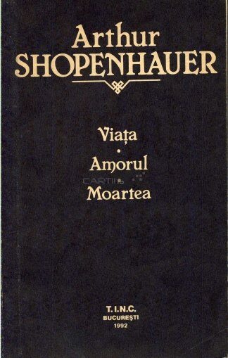 Viața. Amorul. Moartea