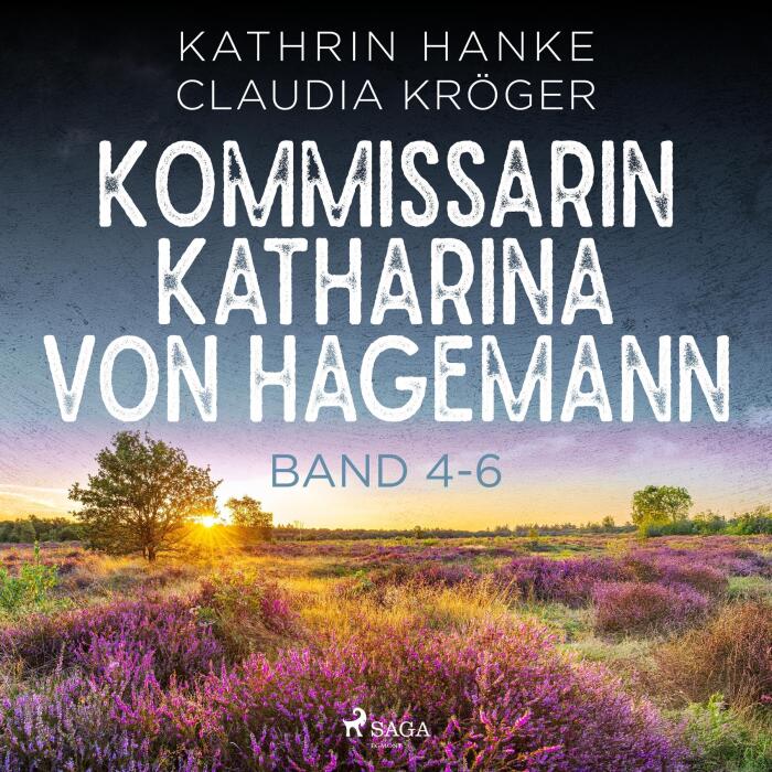 Kommissarin Katharina von Hagemann - Sammelband: Kommissarin Katharina von Hagemann, Band 4-6