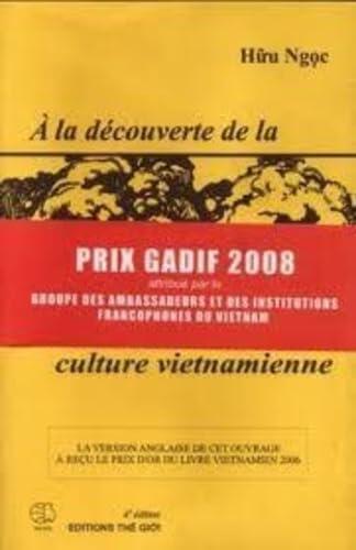 A LA DECOUVERTE DE LA CULTURE VIETNAMIENNE