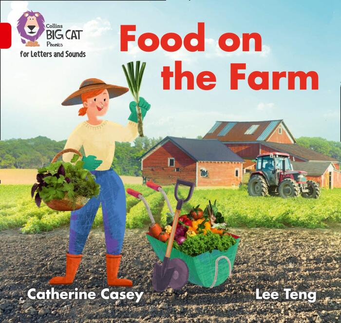 Collins Big Cat Phonics for Letters and Sounds – Food on the Farm: Band 02B/Red B: Band 2B/Red B
