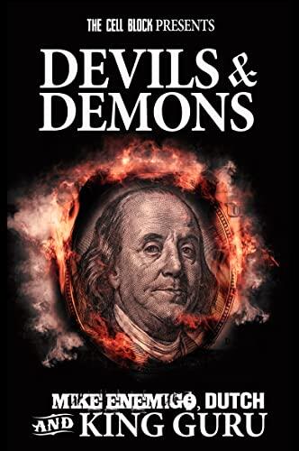 Devils & Demons : A Street Thriller with Sex, Money, & Murder