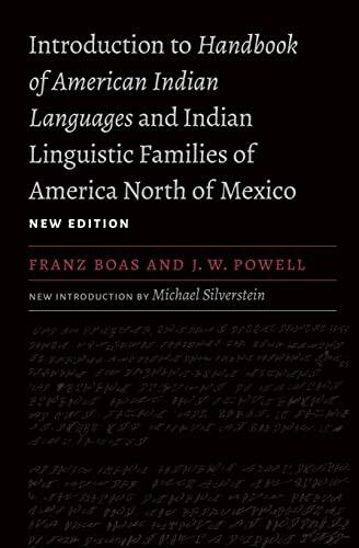 Introduction to Handbook of American Indian Languages and Indian Linguistic Families of America North of Mexico