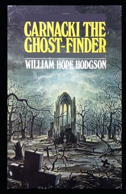Carnacki the Ghost-Finder:
