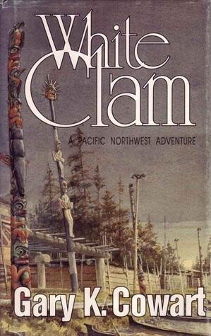 White Clam: A Pacific Northwest Adventure