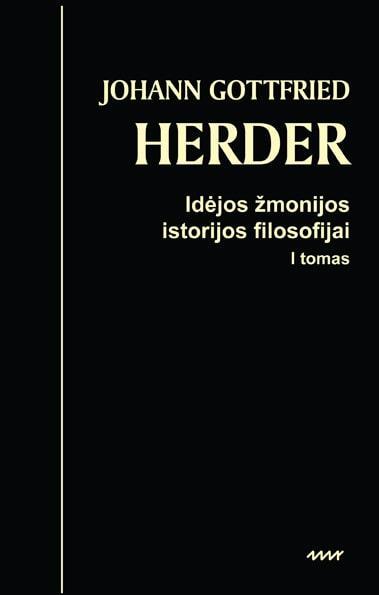 Idėjos Žmonijos Istorijos Filosofijai (Tom 1)