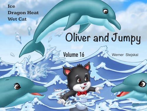 Oliver and Jumpy - Volume 16, English: Ice, Dragon Heat, Wet Cat