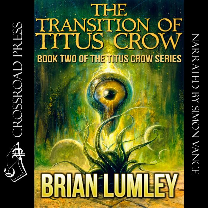 The Transition of Titus Crow: Cthulhu Mythos Series, Book 2