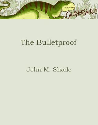 The Bulletproof