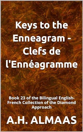 Keys to the Enneagram - Clefs de l'Ennéagramme: Book 23 of the Bilingual English-French Collection of the Diamond Approach