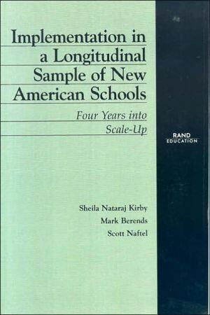 Implementation in a Longitudinal Sample of New American Schools: Four Years into Scale-Up
