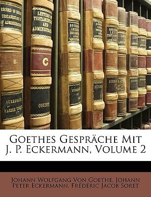 Goethe's Gespräche mit J. P. Eckermann (Volume 2)