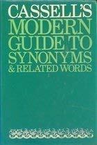 Cassell's modern guide to synonyms & related words;