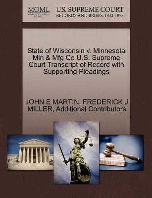 State Of Wisconsin V. Minnesota Min & Mfg Co U.s. Supreme Court Transcript Of Record With Supporting Pleadings