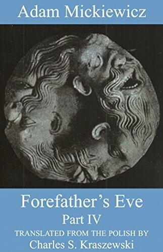 Adam Mickiewicz's Forefathers' Eve, Part IV