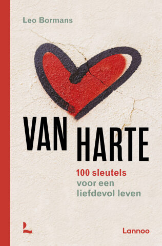 Van harte: 100 sleutels voor een liefdevol leven