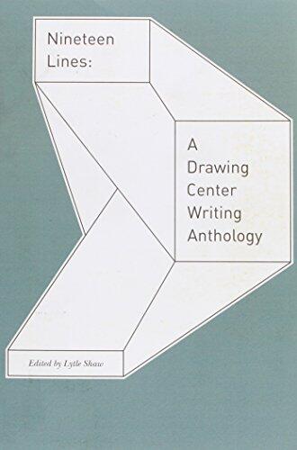 Nineteen Lines: A Drawing Center Writing Anthology