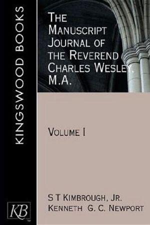 The Manuscript Journal of the Reverend Charles Wesley, M.A. (Volume 1)
