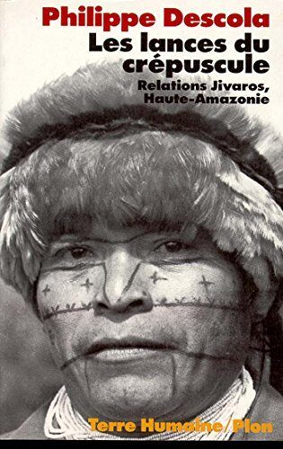 Les lances du crépuscule (Terre humaine)