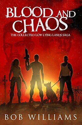 Blood and Chaos: The Collected Low Lying Lands Saga