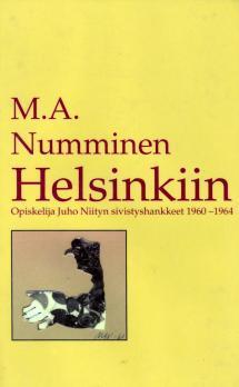 Helsinkiin: Opiskelija Juho Niityn sivistyshankkeet 1960-1964
