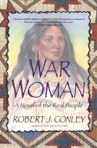 War Woman: A Novel of the Real People