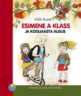 Esimene A klass ja kooliaasta algus