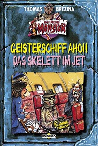 Geisterschiff ahoi / Das Skelett im Jet