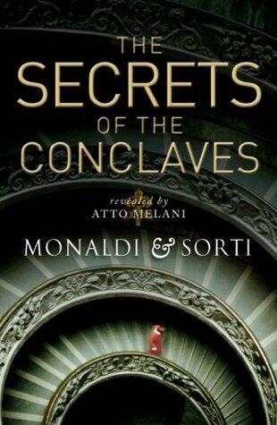 Secrets of The Conclaves: Revealed by Atto Melani