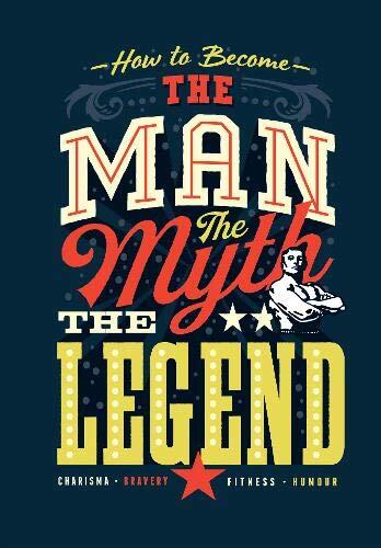 The Man the Myth the Legend