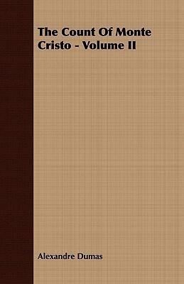 The Count Of Monte Cristo   Volume II of V