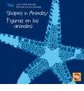 Shapes in Animals/Figuras En Los Animales (Learn With Animals/Aprende Con Los Animales)