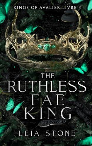 Kings of Avalier - Tome 3 : The Ruthless Fae King