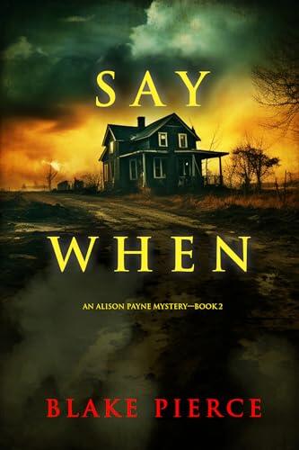 Say When