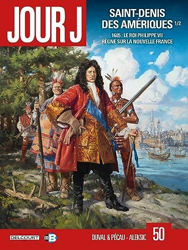 Jour J T50 : Saint-Denis des Amériques 1/2