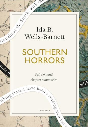 Southern Horrors: A Quick Read edition: Lynch Law in All Its Phases