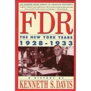 FDR: The New York Years: 1928-1933