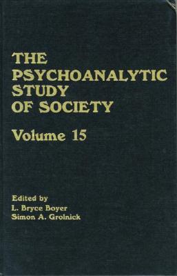The Psychoanalytic Study of Society (V. 15): Essays in Honor of Melford E. Spiro