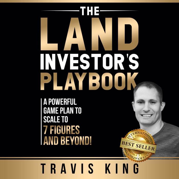 The Land Investor’s Playbook: A Powerful Game Plan to Scale to 7 Figures and Beyond!