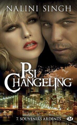 Souvenirs ardents: Psi-changeling, T7